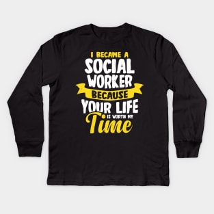 I Became A Social Worker Kids Long Sleeve T-Shirt